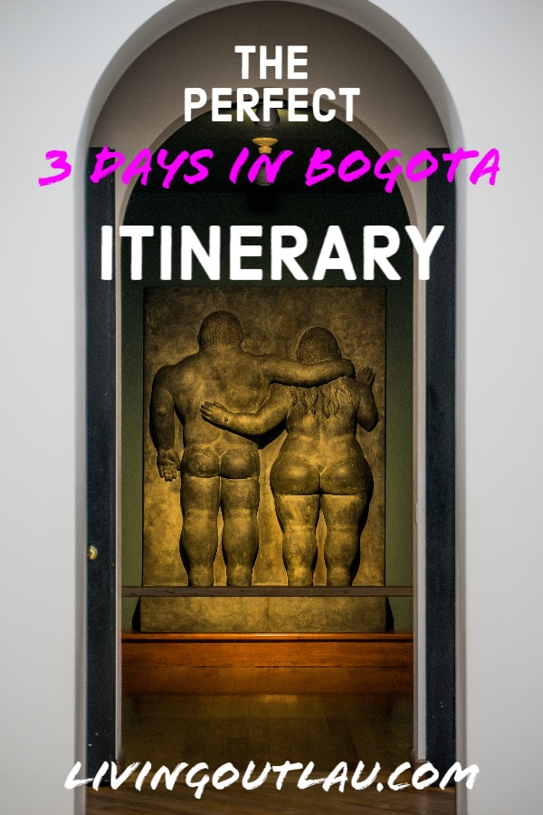 3-days-in-bogota-itinerary-Colombia-Pinterest