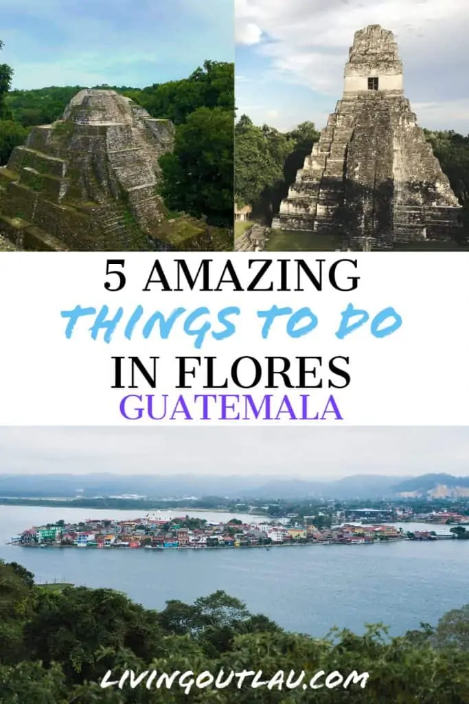Things To Do in Flores Guatemala 3