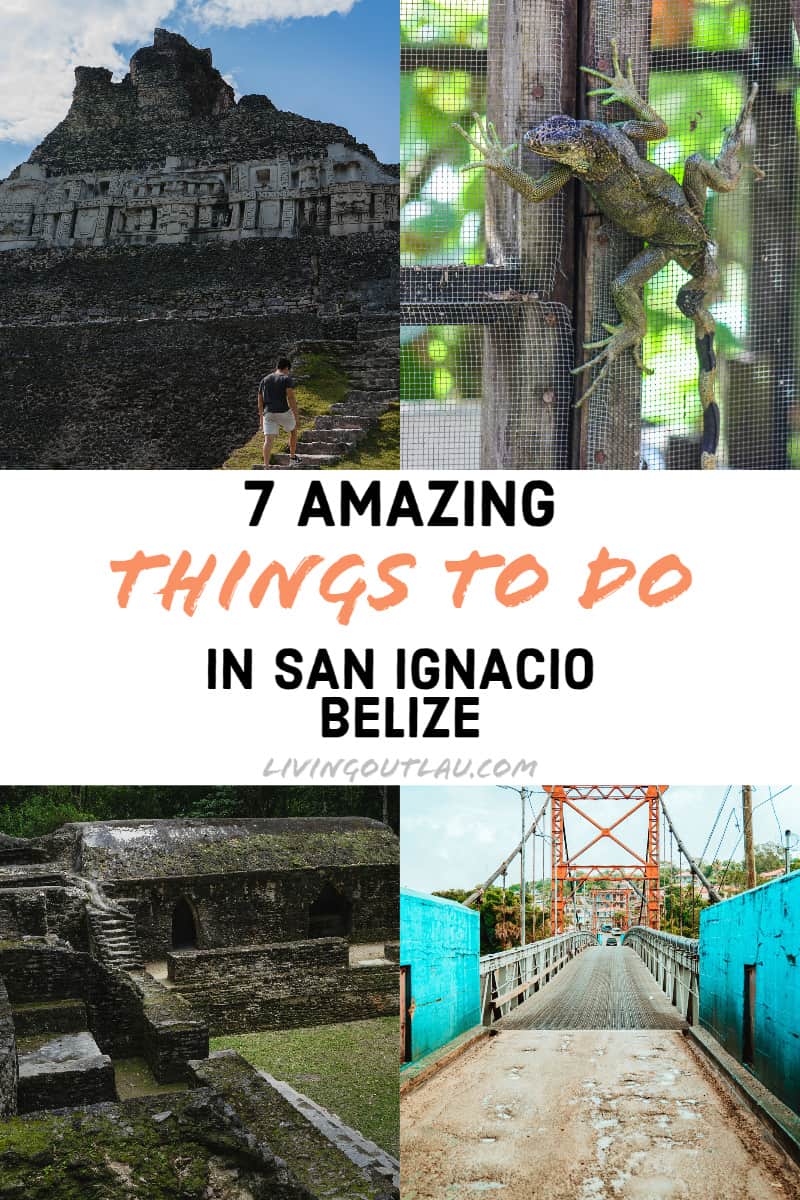 The 16 Best Things To Do in San Ignacio Belize (Travel Guide & Itinerary)