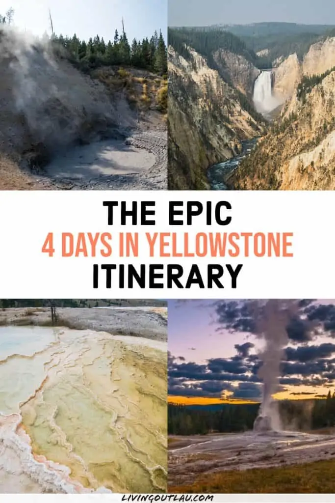 Yellowstone 4 days itinerary Pinterest