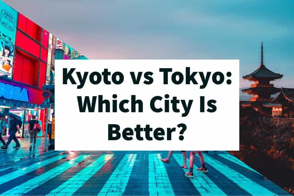 Kyoto Vs Tokyo Featured