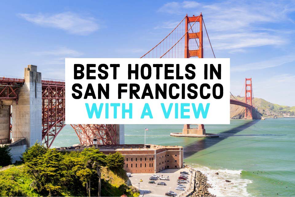 Best-Hotels-In-San-Francisco-With-A-view-Featured